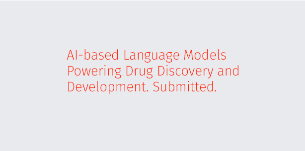 AI-based Language Models Powering Drug Discovery and Development. Submitted.