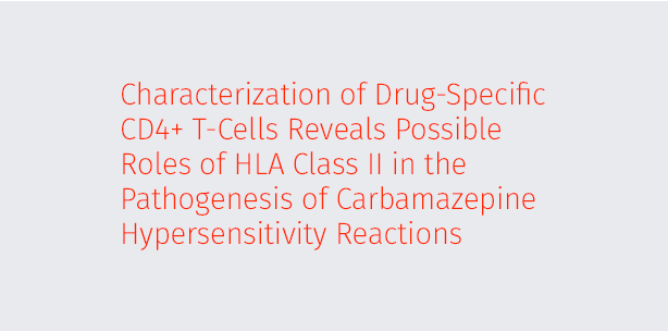 Characterization of Drug-Specific CD4+ T‑Cells Reveals Possible Roles of HLA Class II in the Pathogenesis of Carbamazepine Hypersensitivity Reactions