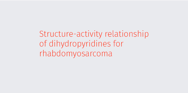 Structure-activity relationship of dihydropyridines for rhabdomyosarcoma